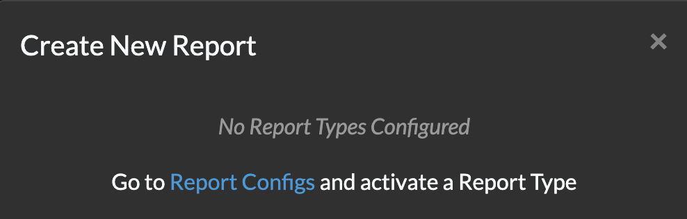 Create New Report modal with no report type available