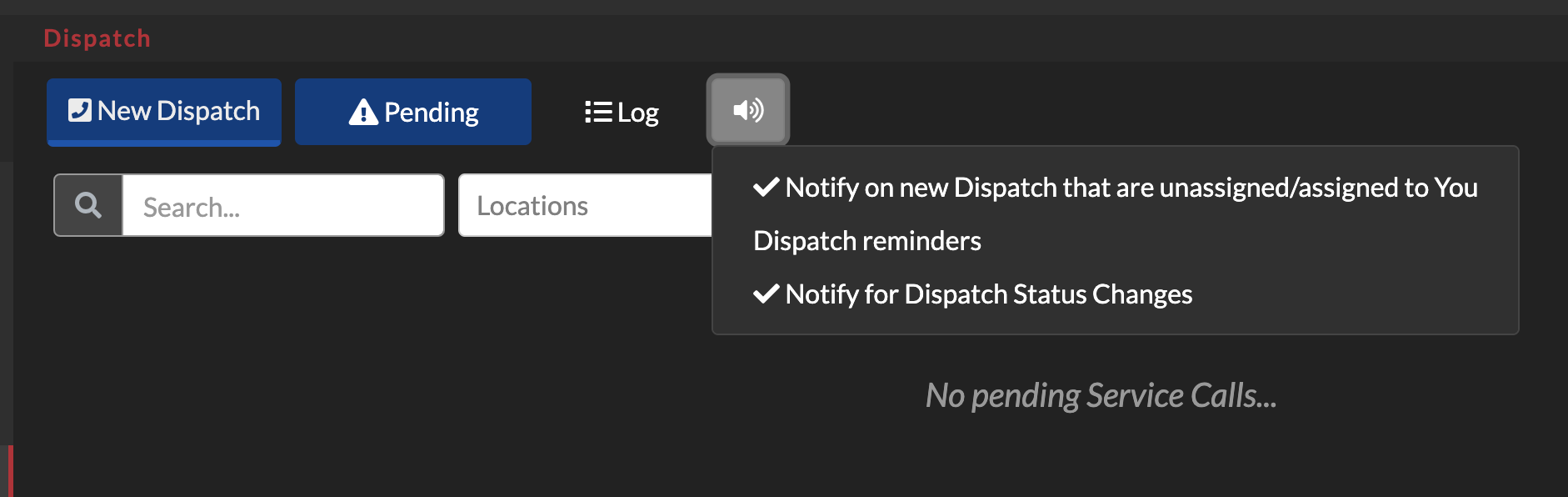 Dispatch Notification button showing different possible settings.
